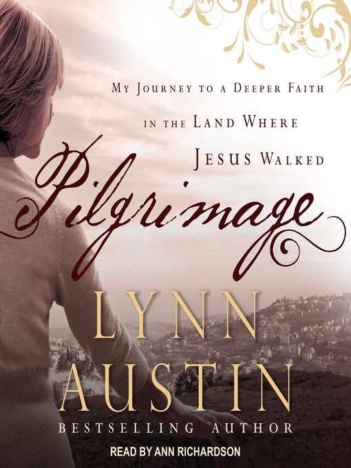 Title details for Pilgrimage by Lynn Austin - Available